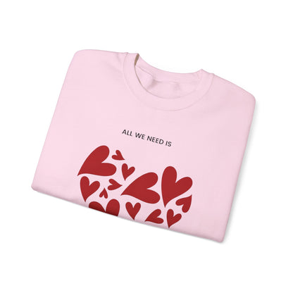 Love Heart Crewneck Sweatshirt — “All We Need is Love” Valentine Pullover