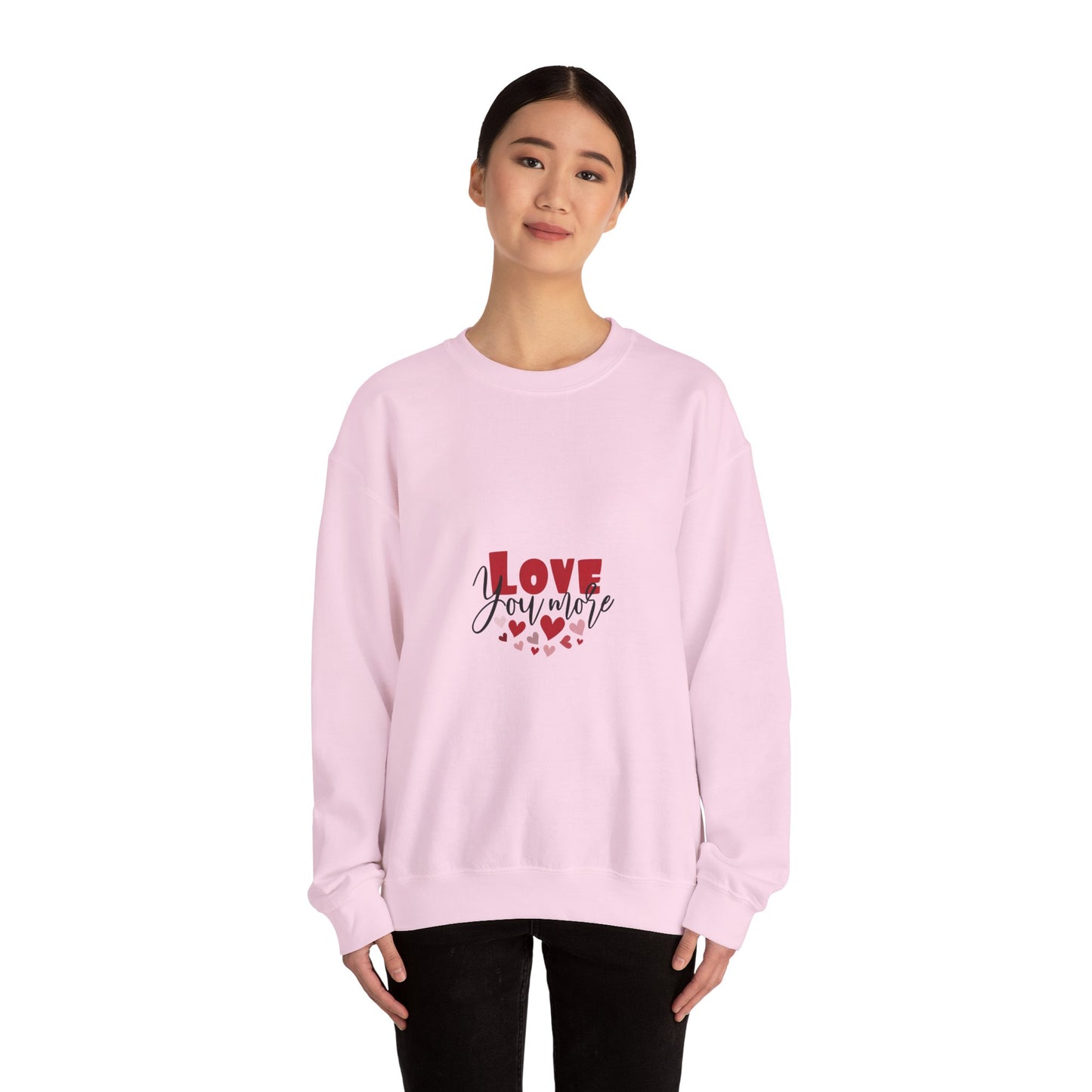"Love You More" Romantic Sweatshirt Cute Heart Valentine Holiday Pullover Gift