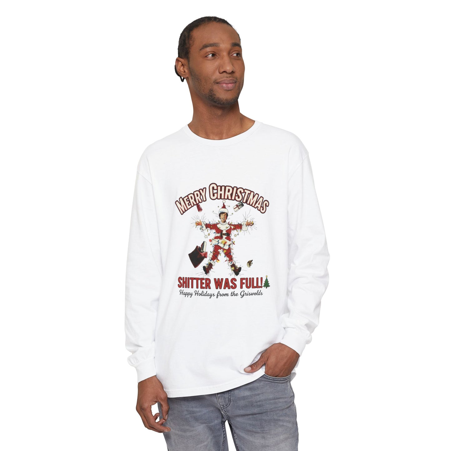 Merry Christmas “Shitter Was Full” Long Sleeve Tee - Funny Holiday Shirt