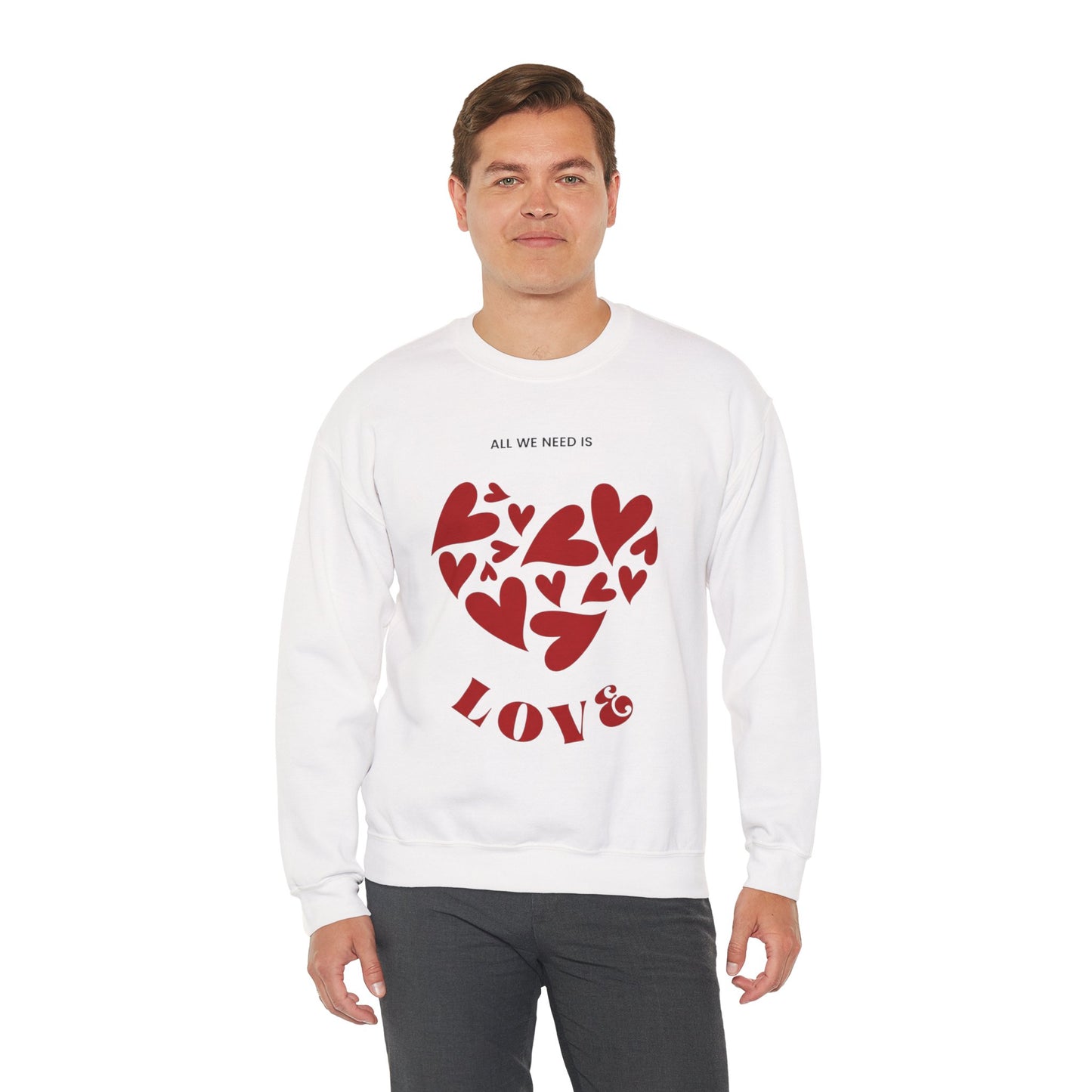 Love Heart Crewneck Sweatshirt — “All We Need is Love” Valentine Pullover