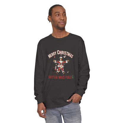 Merry Christmas “Shitter Was Full” Long Sleeve Tee - Funny Holiday Shirt