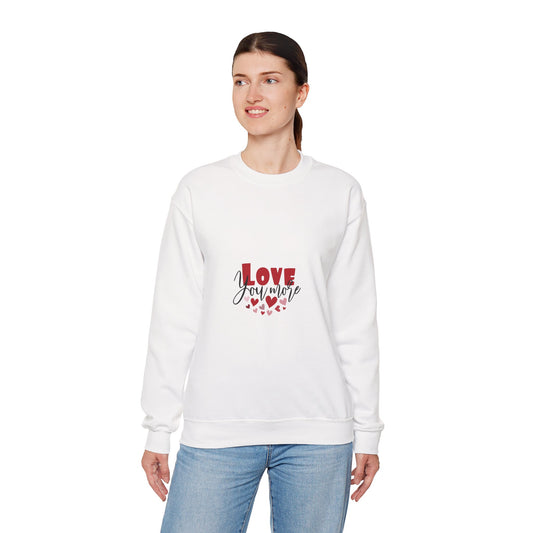 "Love You More" Romantic Sweatshirt Cute Heart Valentine Holiday Pullover Gift