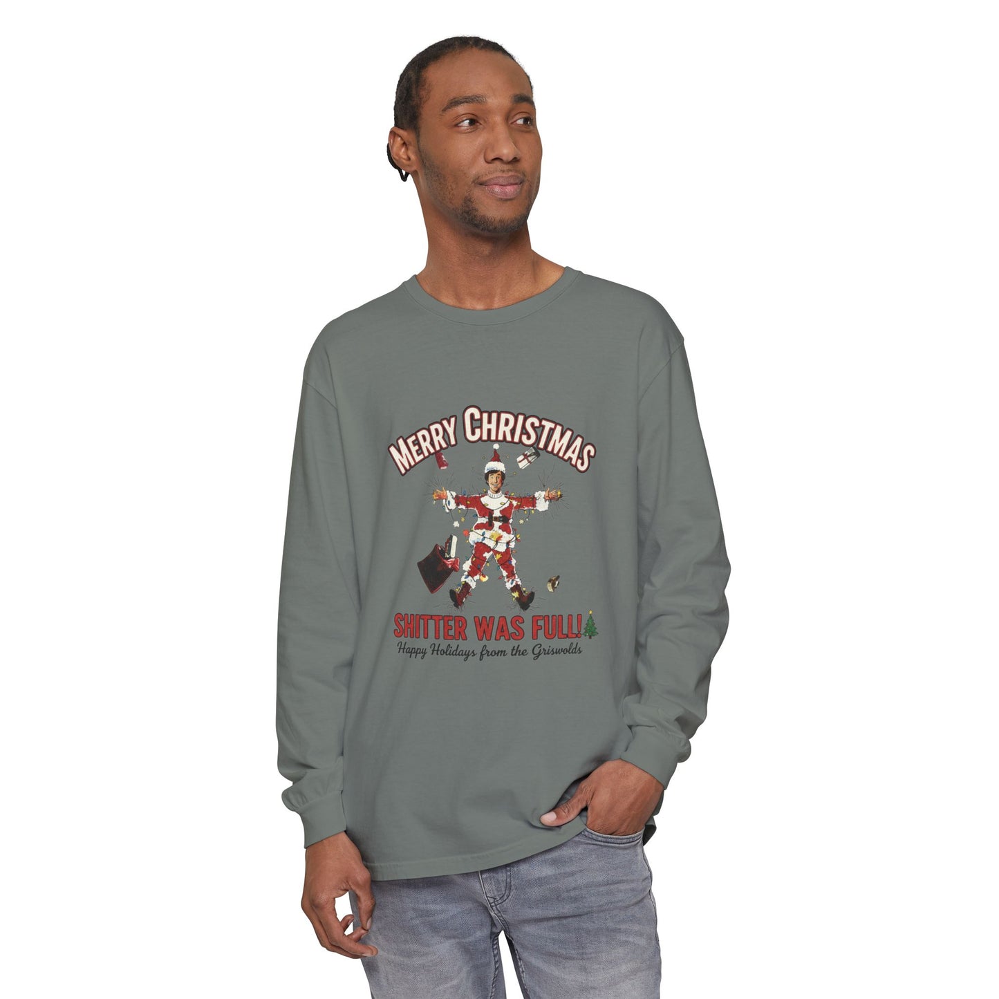 Merry Christmas “Shitter Was Full” Long Sleeve Tee - Funny Holiday Shirt