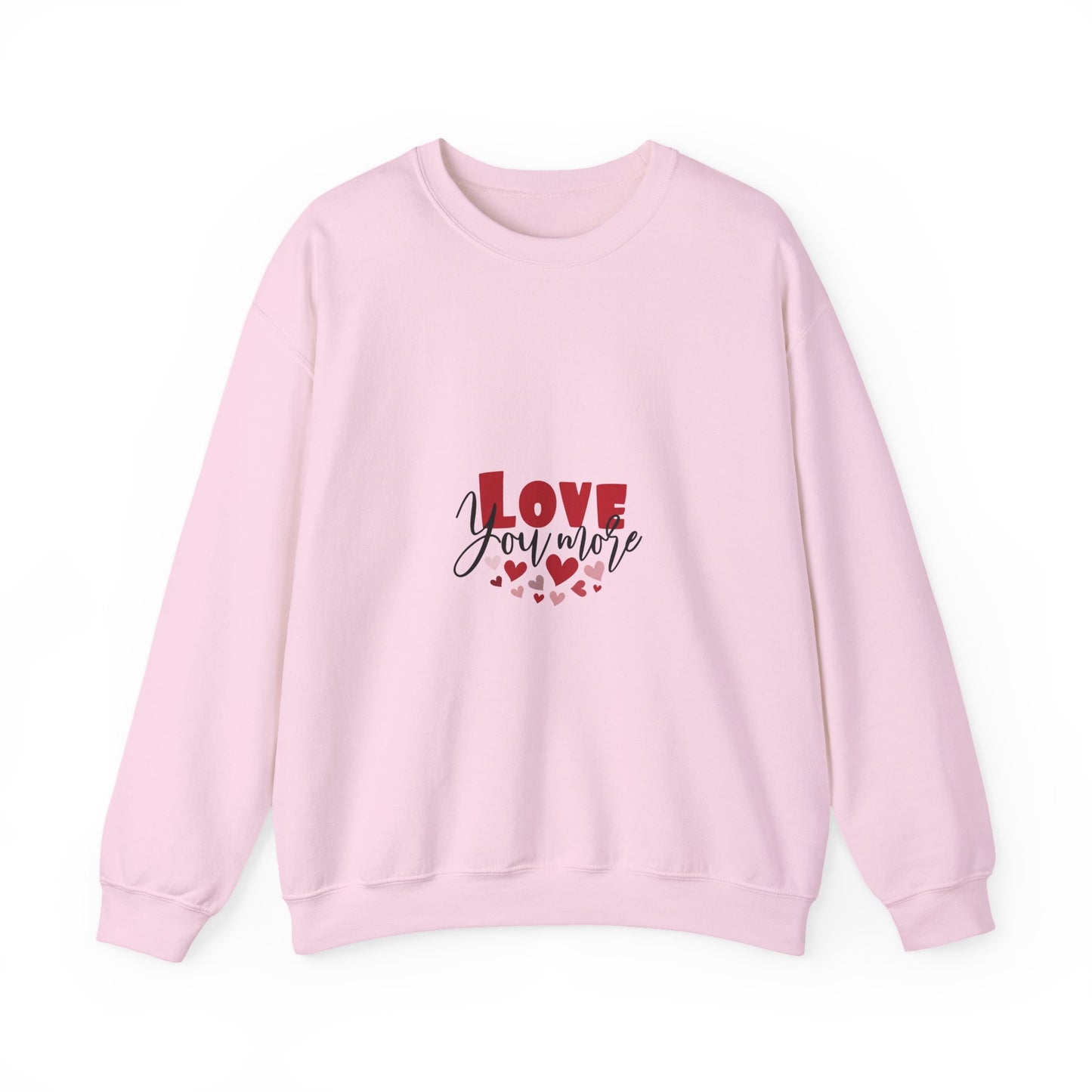 "Love You More" Romantic Sweatshirt Cute Heart Valentine Holiday Pullover Gift