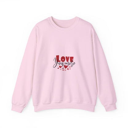 "Love You More" Romantic Sweatshirt Cute Heart Valentine Holiday Pullover Gift
